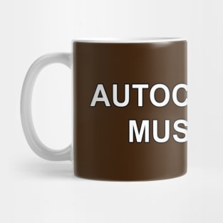 Autocorrect Must Dye Mug